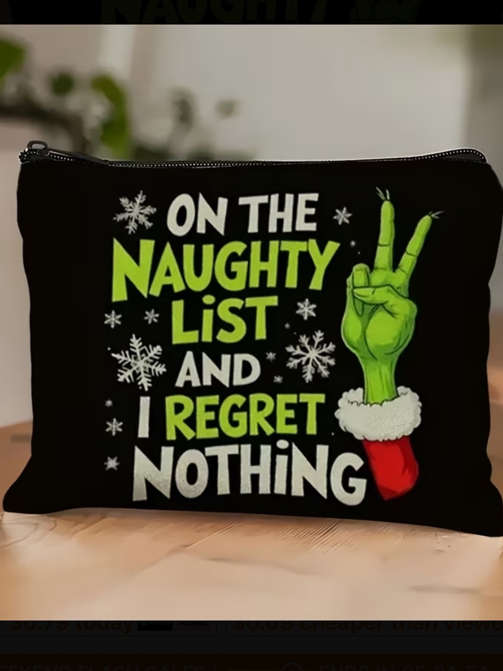 On the Naughty List and I Regret Nothing Christmas Zipper Pouch